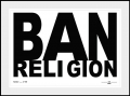 Gilbert & George, Ban Religion, 2007, framed 29.92 x 40.16 in, Edition of 100 